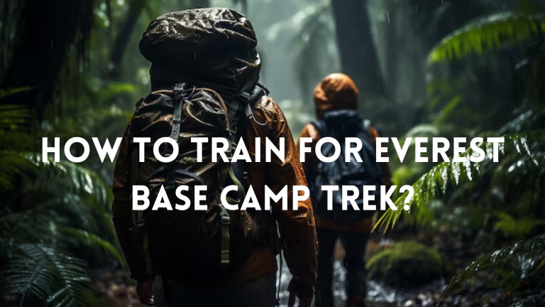 How To Train For Everest Base Camp Trek